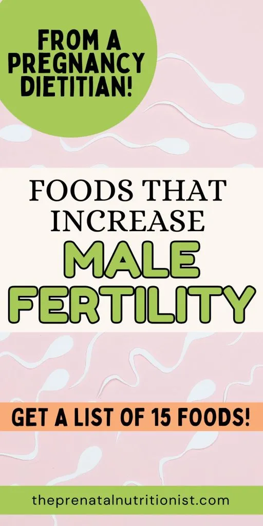 FOODS THAT INCREASE MALE FERTILITY