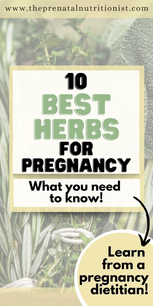 10 Best Herbs During Pregnancy 10 Best Herbs During Pregnancy