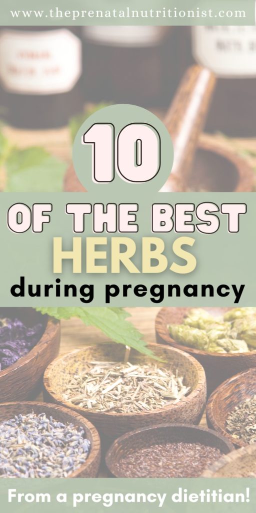 Best Herbs During Pregnancy 10 Best Herbs During Pregnancy