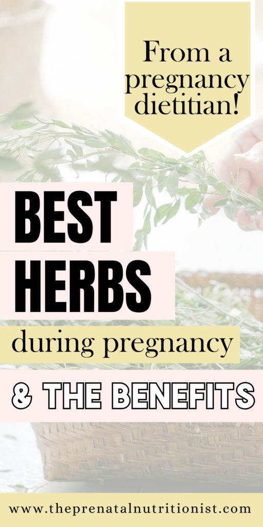 Best Herbs and the benefits Best Herbs During Pregnancy and the benefits