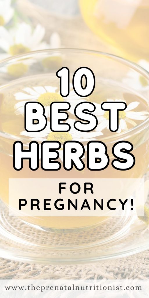Herbs During Pregnancy 10 Best Herbs During Pregnancy