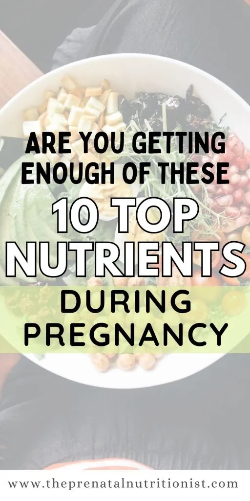 10 Nutrients That Pregnant Women Need