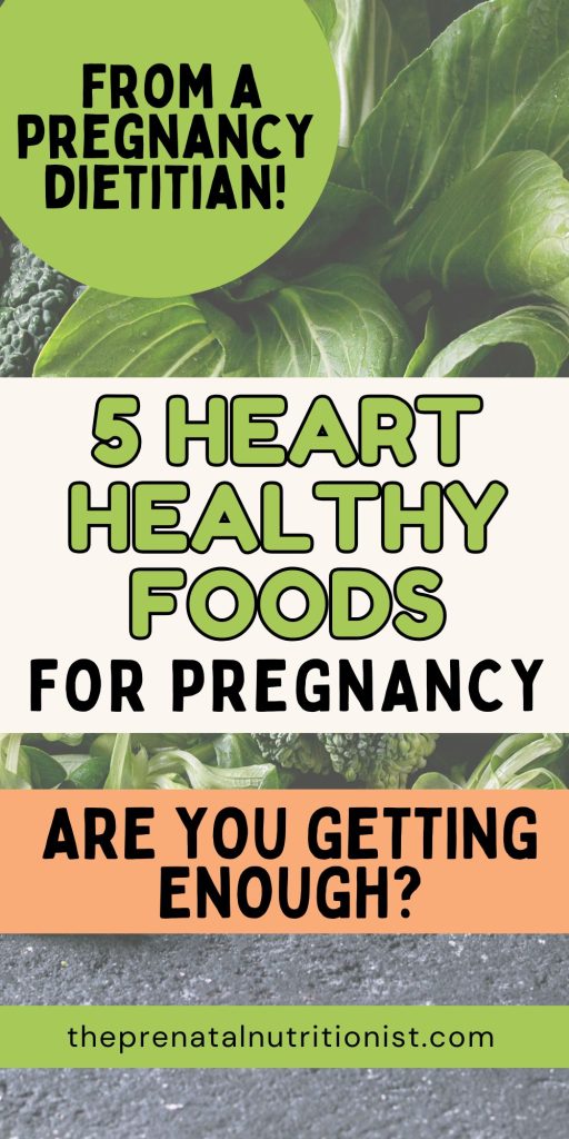 5 Heart Healthy Foods For Pregnancy
