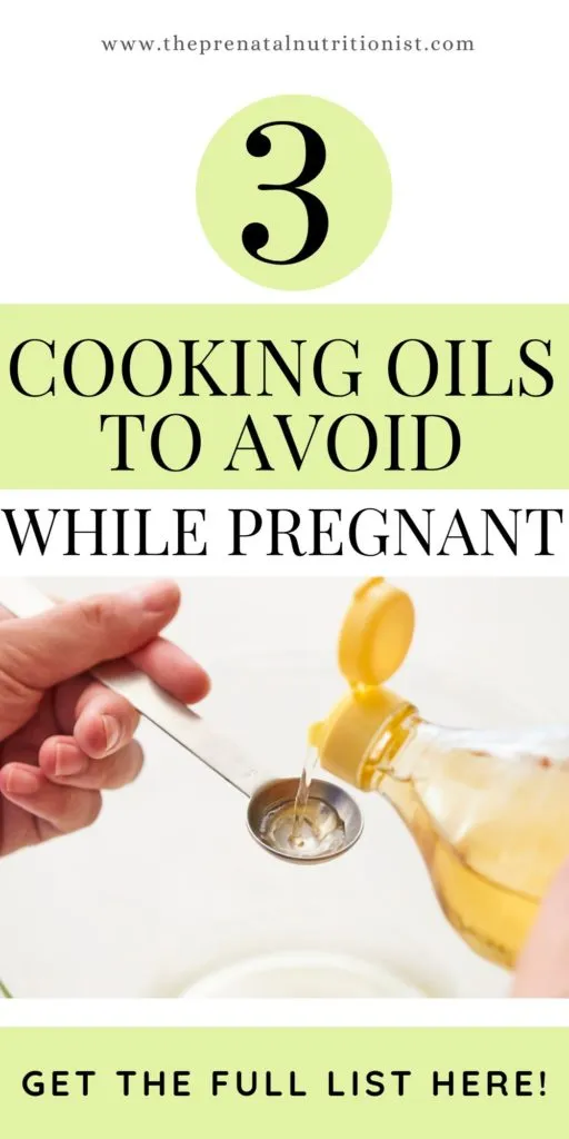3 Cooking Oils To Avoid During Pregnancy