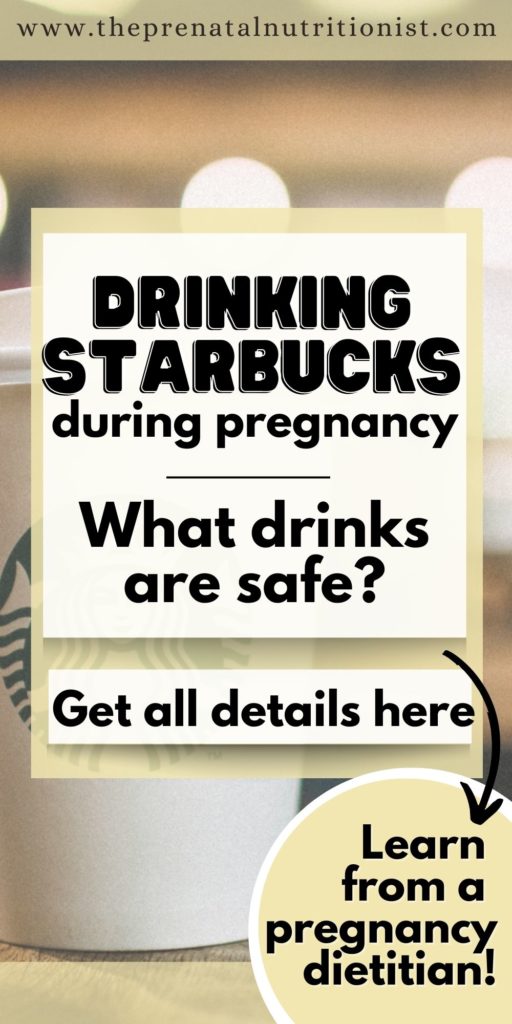 Starbucks Drinks For Pregnant Women