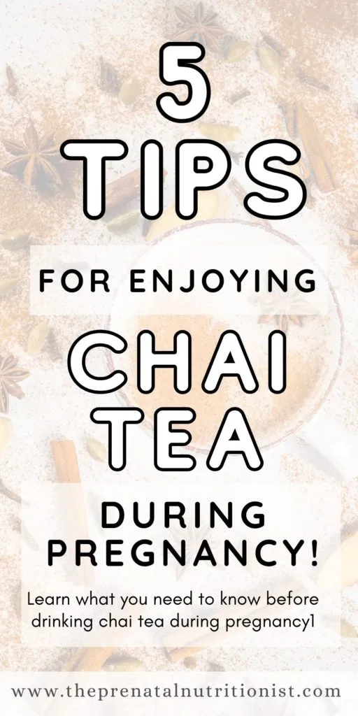 5 Tips For Enjoying Chai Tea During Pregnancy