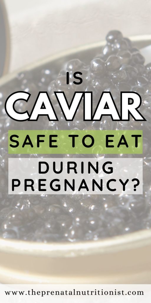 is caviar safe to eat during pregnancy is caviar safe to eat during pregnancy
