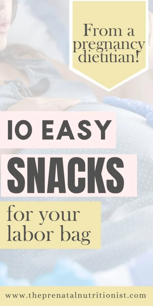 10 easy snacks for your labor bag