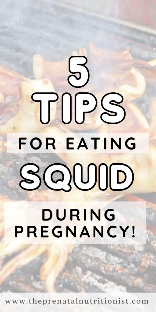5 Tips for Eating Squid During Pregnancy