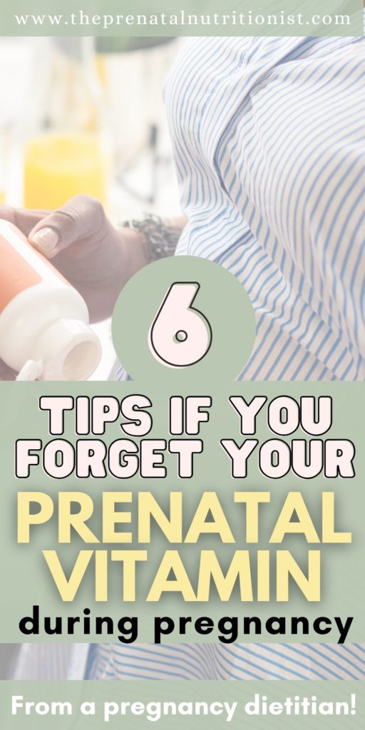 6 Tips If You Forget To Take Your Prenatal Vitamin