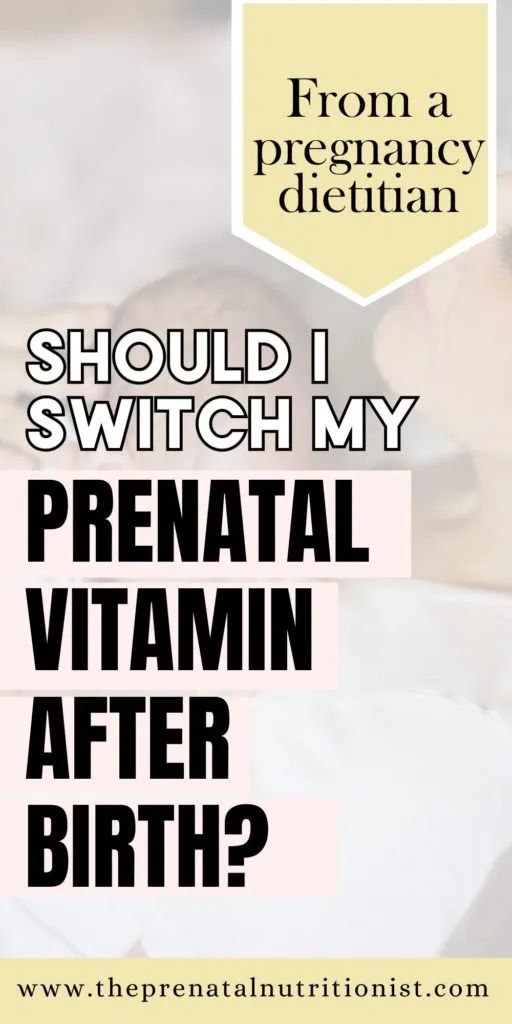 should I switch my prenatal vitamin after birth