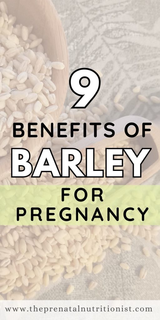 9 Barley Benefits For Pregnancy