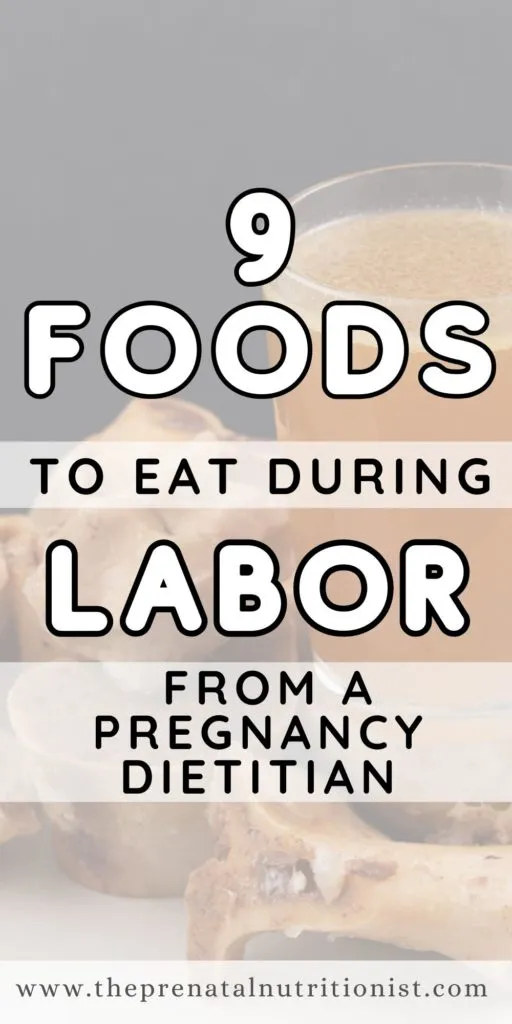 9 foods to eat during labor