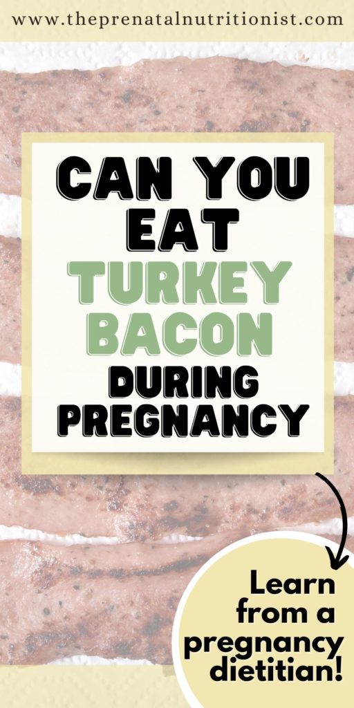 can you eat turkey bacon during pregnancy
