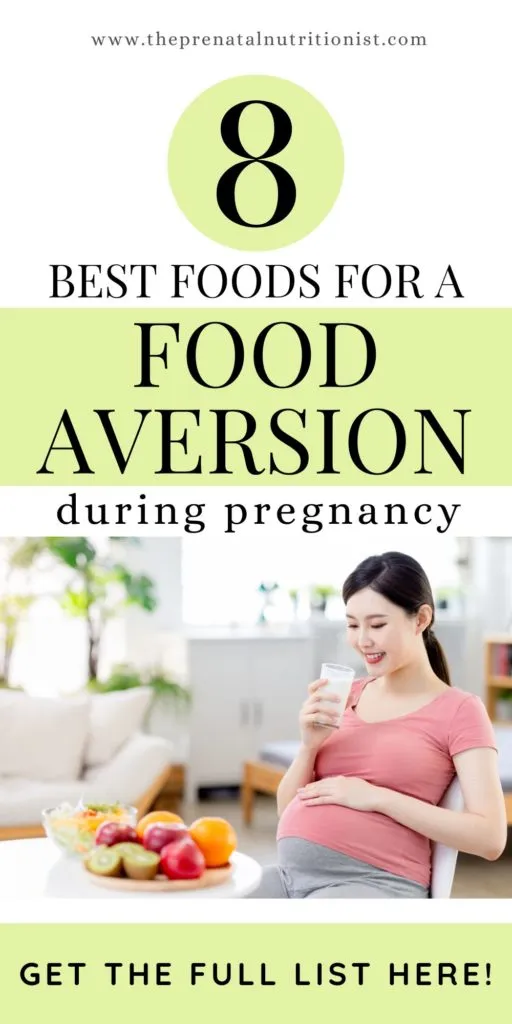 best foods for food aversion during pregnancy